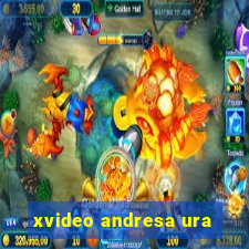 xvideo andresa ura